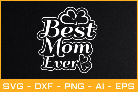 Best Mom Ever SVG Cut Files: An Embroidery Review