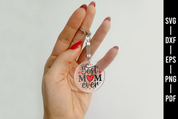 Best Mom Ever SVG Keychain: An Embroidery Review