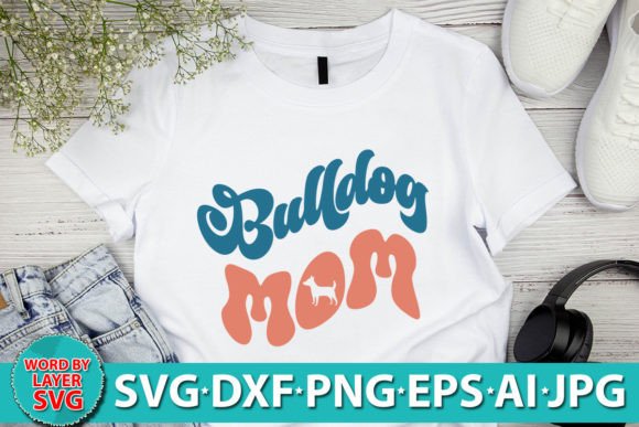 Bulldog Mom Retro SVG Design Review