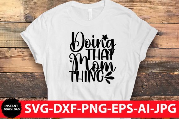 Doing That Mom Thing SVG: A Designer's Review