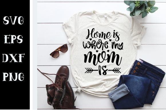 Home is Where My Mom is SVG: A Designer’s Review