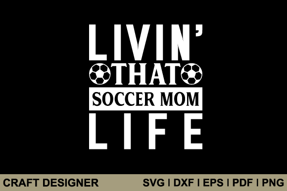 Livin That Soccer Mom Life SVG: An Embroidery Review