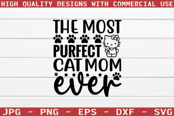 The Most Purfect Cat Mom Ever SVG Review